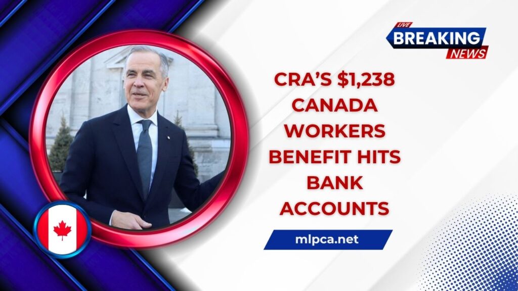 CRA’s $1,238 Canada Workers Benefit Hits Bank Accounts – July 2025 Eligibility Explained