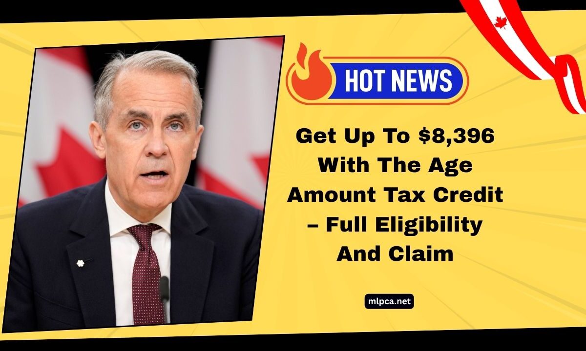 Get Up To $8,396 With The Age Amount Tax Credit – Full Eligibility And Claim Guide