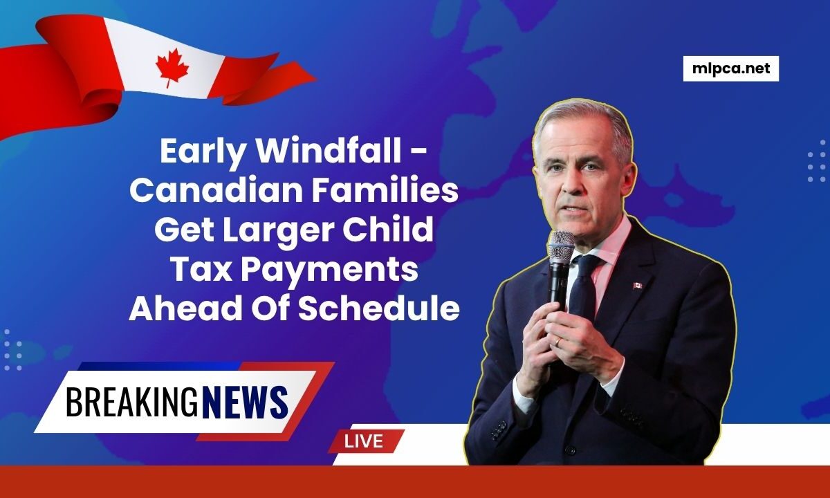 Early Windfall - Canadian Families Get Larger Child Tax Payments Ahead Of Schedule