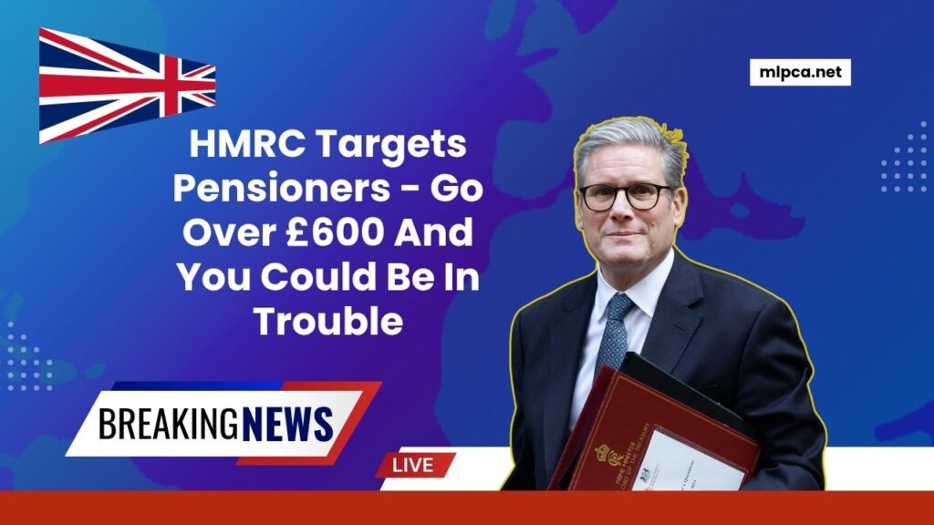 HMRC Targets Pensioners - Go Over £600 And You Could Be In Trouble