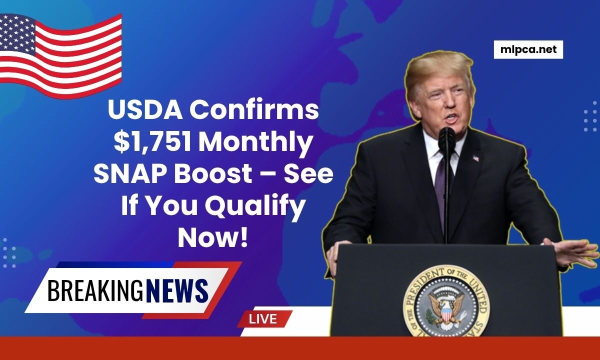 USDA Confirms $1,751 Monthly SNAP Boost – See If You Qualify Now!